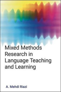 Mixed Methods Research in Language Teaching and Learning - A. Mehdi Riazi