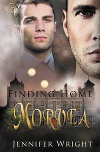 Finding Home : Morvea - Jennifer Wright