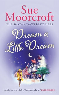 Dream a Little Dream : Middledip - Sue Moorcroft