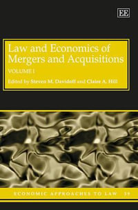 Law and Economics of Mergers and Acquisitions : Economic Approaches to Law series - Steven Davidoff Solomon