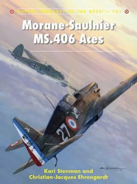 Morane-Saulnier MS.406 Aces : Aircraft of the Aces - Kari Stenman