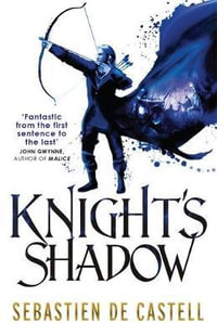 Knight's Shadow : The Greatcoats : Book 2 - Sebastien de Castell