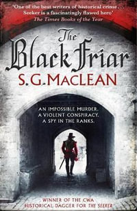 The Black Friar : The Seeker 2 - S.G. MacLean