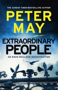 Extraordinary People : Enzo Macleod: Book 1 - Peter May