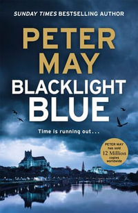 Blacklight Blue : Enzo Macleod: Book 3 - Peter May