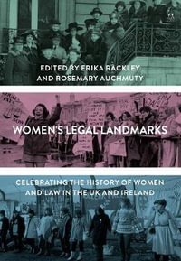 Women's Legal Landmarks : Celebrating the History of Women and Law in the UK and Ireland - Erika Rackley