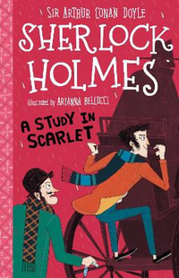 A Study in Scarlet (Easy Classics) : The Sherlock Holmes Children's Collection (Easy Classics) - Sir Arthur Conan Doyle