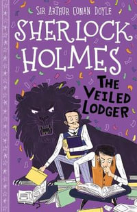 The Veiled Lodger (Easy Classics) : The Sherlock Holmes Children's Collection: Shadows, Secrets and Stolen Treasure (Easy Classics) - Stephanie Baudet