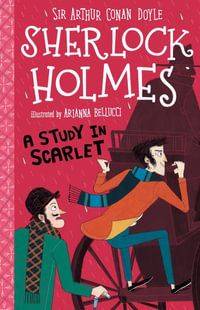 A Study in Scarlet : Sherlock Holmes Children's Collection - Arthur Conan Doyle