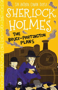 Sherlock Holmes : The Bruce-Partington Plans - Sir Arthur Conan Doyle