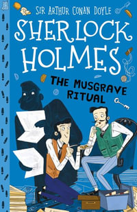 Sherlock Holmes : The Musgrave Ritual - Sir Arthur Conan Doyle