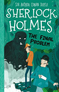 Sherlock Holmes : The Final Problem - Sir Arthur Conan Doyle