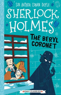 Sherlock Holmes : The Beryl Coronet - Arthur Conan Doyle