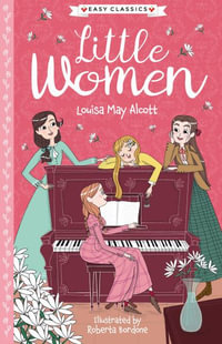 Louisa May Alcott : Little Women - Louisa May Alcott