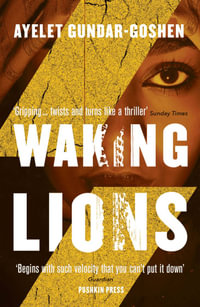 Waking Lions - Ayelet Gundar-Goshen