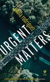 Urgent Matters - Paula Rodriguez