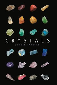 Crystals : A complete guide to crystals and color healing - Jennie Harding