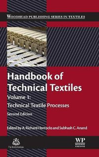 Handbook of Technical Textiles : Technical Textile Processes - Horrocks