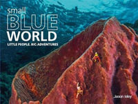 Small Blue World : Little People. Big Adventures - Scubazoo