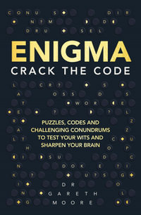 Enigma : Crack the Code - Gareth Moore