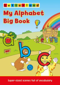 Letterland : My Alphabet Big Book : Super-Sized Scenes Full Of Vocabulary - Lisa Holt