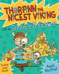 Thorfinn and the Terrible Treasure : Thorfinn the Nicest Viking : Book 6 - David MacPhail