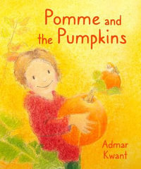 Pomme and the Pumpkins - Admar Kwant