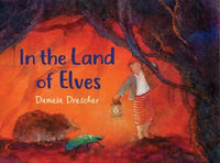 In the Land of Elves : In the Land of - Daniela Drescher