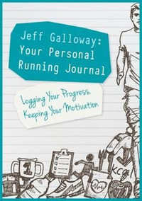 Jeff Galloway : Your Personal Running Journal - Jeff Galloway