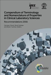 Compendium of Terminology and Nomenclature of Properties in Clinical Laboratory Sciences : Recommendations 2016 - Georges Ferard