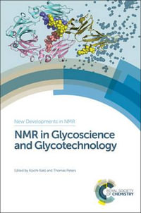 NMR in Glycoscience and Glycotechnology : New Developments in NMR - Prof. Koichi Kato