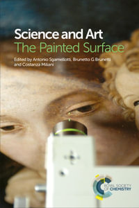 Science and Art : The Painted Surface - Antonio Sgamellotti