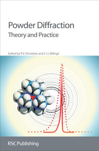 Powder Diffraction : Theory and Practice - R E Dinnebier