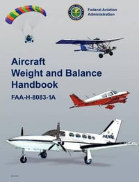 Aircraft Weight and Balance Handbook : FAA-H-8083-1a - Federal Aviation Administration