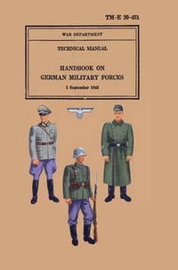 Handbook on German Military Forces 1943 - Military Intelligence Division