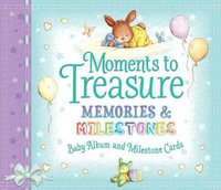 Moments to Treasure : Baby Album Record Book - Award Publications