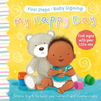 My Happy Day : First Signs With Your Little One - SOPHIE GILES