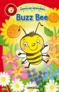 Buzz Bee : and Meg Needs a Nap - Sophie Giles