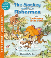 Aesop's Fables : Monkey and the Fishermen & The Donkey in the Pond - SOPHIE GILES