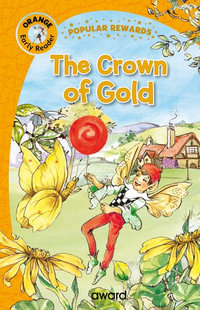 Crown of Gold : Popular Rewards Early Readers - Orange - SOPHIE GILES