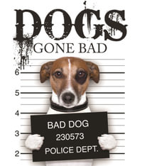 Dogs Gone Bad - Jack Russell