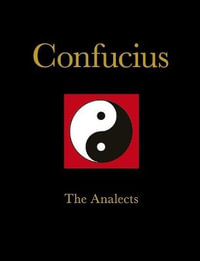 Confucius : The Analects - Confucius