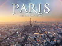 Paris : The City of Light - Alastair Horne