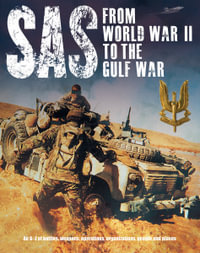 SAS : From WWII to the Gulf War 1941-1992 - Peter Darman