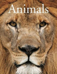 Animals : Over 400 of the world's most fascinating species - David Alderton