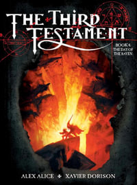 Third Testament, Book 4 : The Day of the Raven - Xavier Dorison