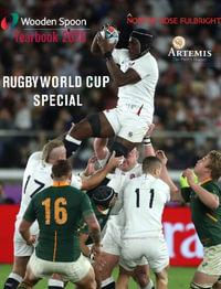 Rugby World Yearbook 2020 : The Wooden Spoon 24th edition - Ian Robertson