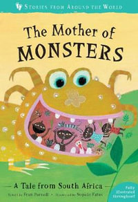 The Mother of Monsters : A Tale from South Africa - FRAN PARNELL