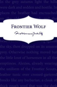 Frontier Wolf - Rosemary Sutcliff