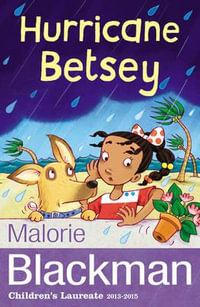 Hurricane Betsey : The Betsey Biggalow Adventures - Malorie Blackman